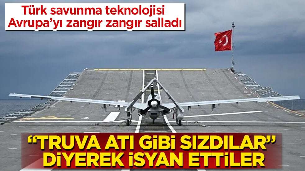 "Truva Atı gibi sızdılar" diyerek isyan ettiler: Türk savunma teknolojisi Avrupa’yı zangır zangır salladı