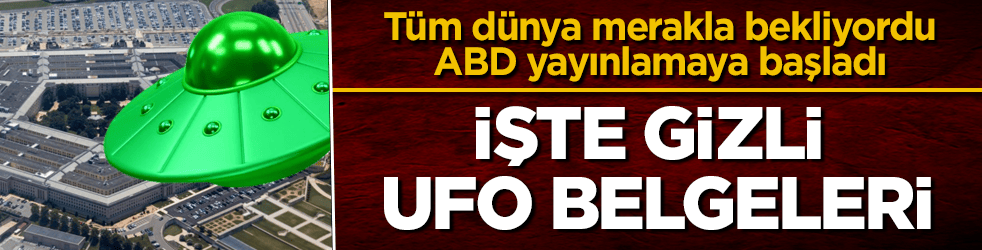 Tüm dünya merakla bekliyordu, ABD yayınlamaya başladı! İşte gizli UFO belgeleri