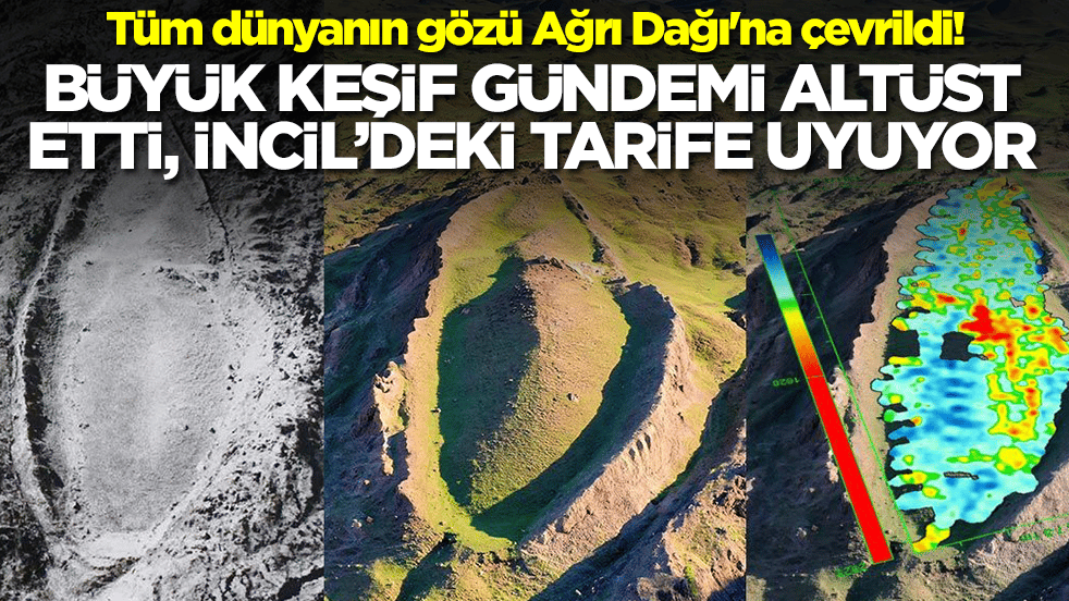 Tüm dünyanın gözü Ağrı Dağı'na çevrildi! Büyük keşif gündemi altüst etti, İncil'deki tarife uyuyor