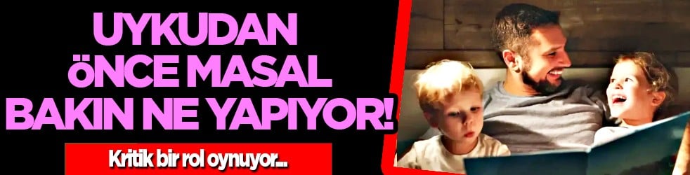 Tüm gelişim süreçlerinde... Uykudan önce masal, ömür boyu sağlıklı gelişim