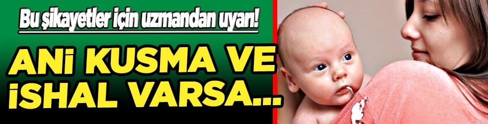 Tüm olasılıkları değerlendirmek zorundasınız... Ani kusma ve ishal varsa...