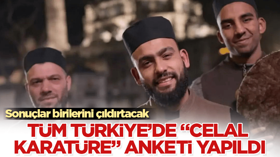 Tüm Türkiye’de "Celal Karatüre" anketi yapıldı! Sonuçlar birilerini çıldırtacak