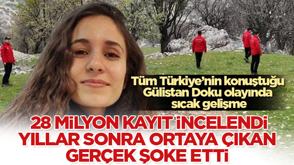 Tüm Türkiye’nin konuştuğu Gülistan Doku olayında sıcak gelişme! 28 milyon kayıt incelendi, yıllar sonra ortaya çıkan gerçek şoke etti 