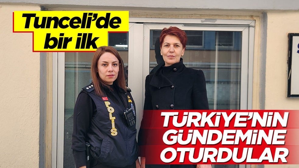 Tunceli Emniyeti’nde bir ilk! Tüm Türkiye onları konuşuyor