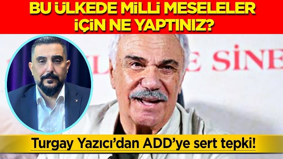 Turgay Yazıcı’dan Atatürkçü Düşünce Derneği’ne Sert Tepki: Bu Ülkede Milli Meseleler İçin Ne Yaptınız?