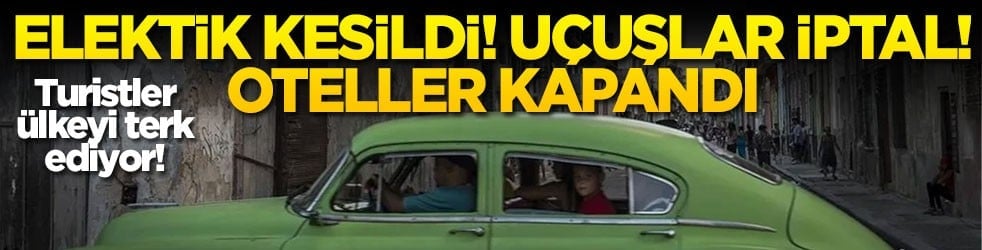 Turistler ülkeyi terk ediyor! Elektrik kesildi! Uçuşlar iptal! Oteller kapandı