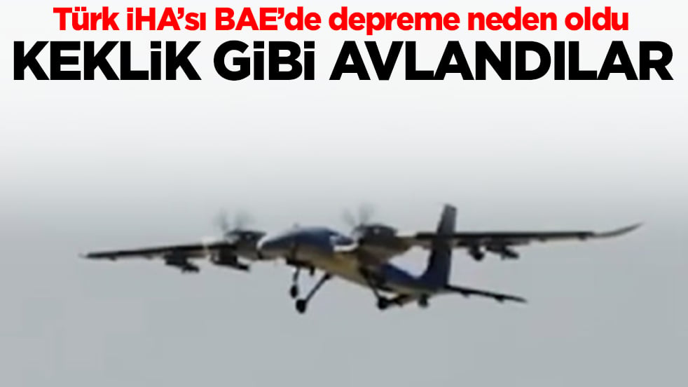Türk İHA'sı BAE'yi şoka soktu: Keklik gibi avlandılar