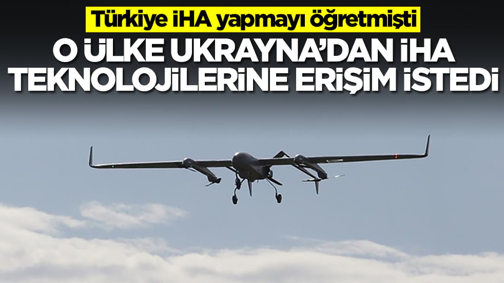 Türkiye İHA yapmayı öğretmişti: O ülke Ukrayna'dan İHA teknolojilerine erişim istedi