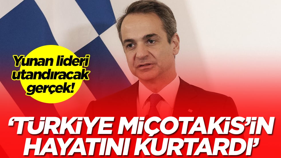Türkiye Miçotakis'i ölümden kurtardı