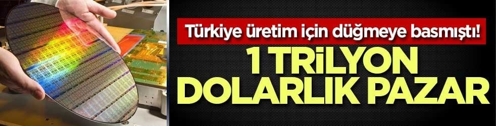 Türkiye üretim için düğmeye basmıştı! 1 trilyon dolarlık pazar