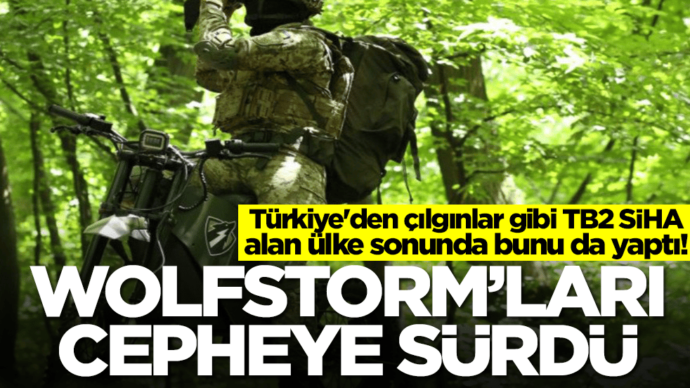 Türkiye'den çılgınlar gibi TB2 SİHA alan ülke sonunda bunu da yaptı: Wolfstorm'ları cepheye indirdi