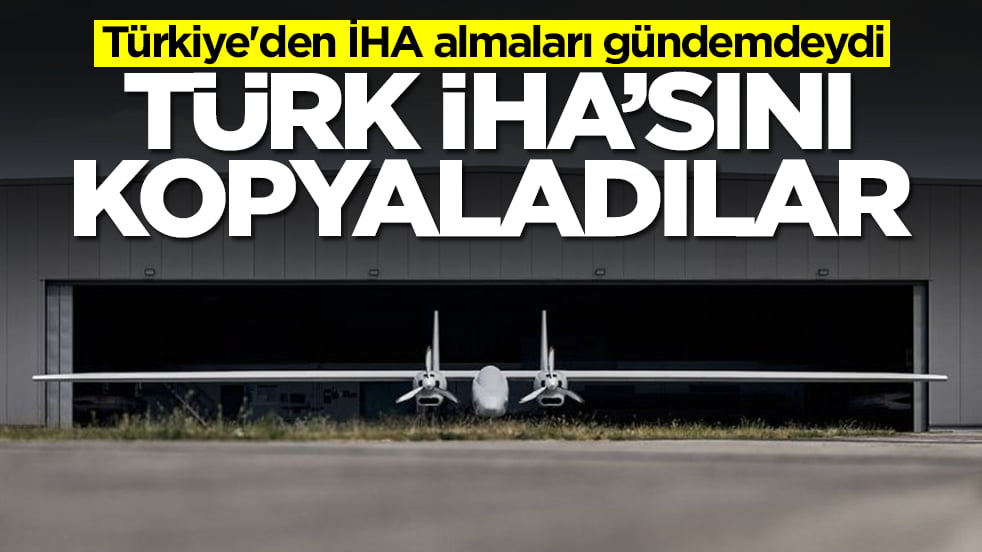 Türkiye'den İHA almaları gündemdeydi: Türk İHA'sını kopyaladılar