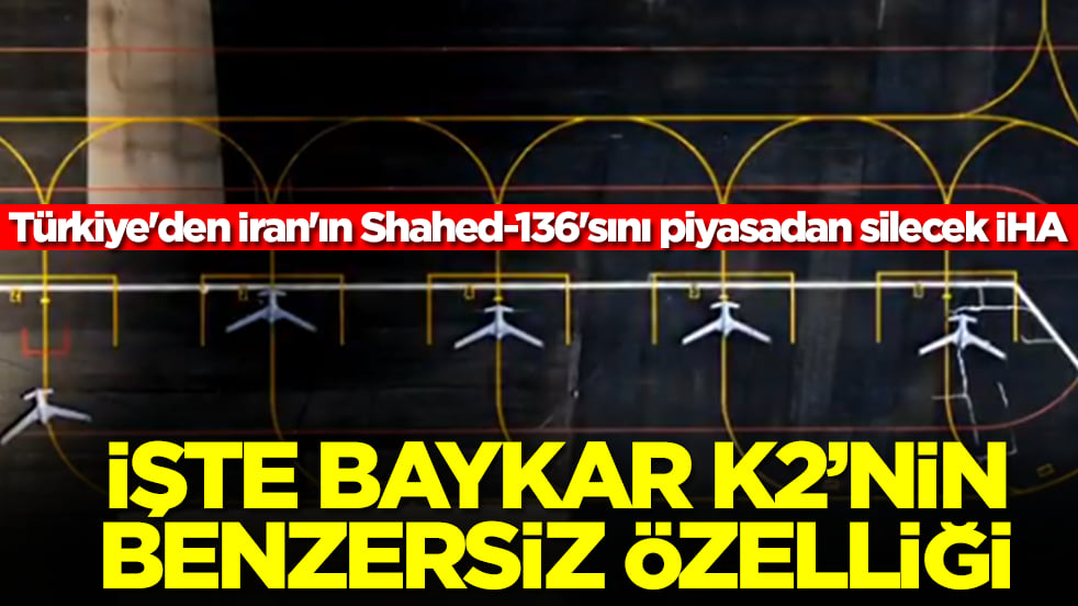 Türkiye'den İran'ın Shahed-136'sını piyasadan silecek İHA: İşte BAYKAR K2'nin benzersiz özelliği