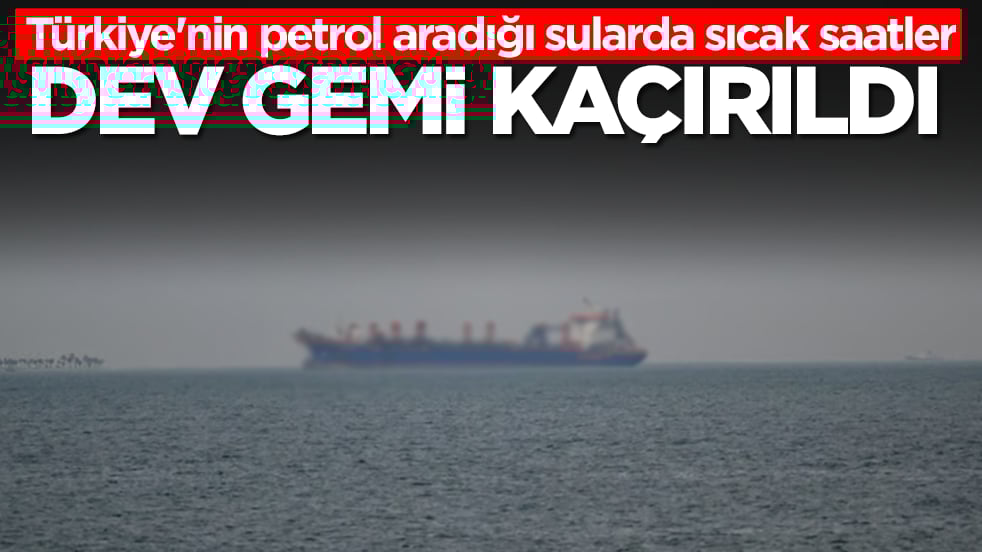 Türkiye'nin petrol aradığı sularda sıcak saatler! Dev gemi kaçırıldı
