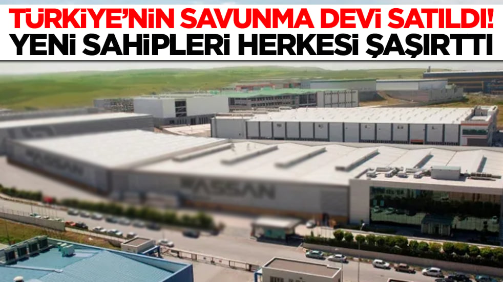 Türkiye'nin savunma devi satıldı: Yeni sahipleri herkesi şaşırtacak