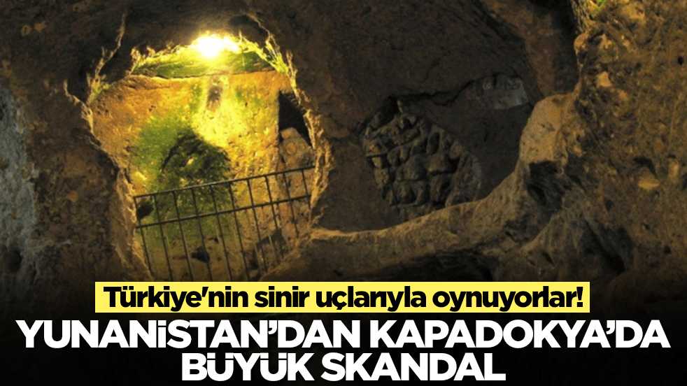 Türkiye'nin sinir uçlarıyla oynuyorlar: Yunanistan'dan Kapadokya'da büyük skandal