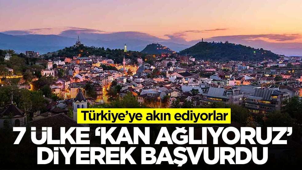Türkiye'ye akın ediyorlar: 7 ülke 'kan ağlıyoruz' diyerek başvuru yaptı
