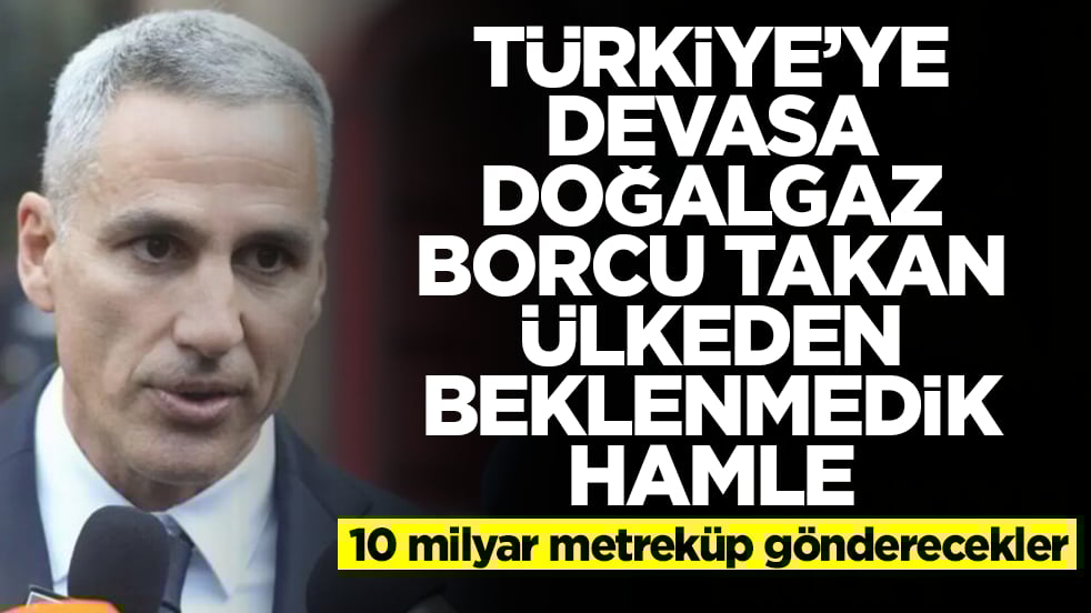 Türkiye'ye devasa doğalgaz borcu takan ülkeden beklenmedik hamle! 10 milyar metreküp gönderecekler