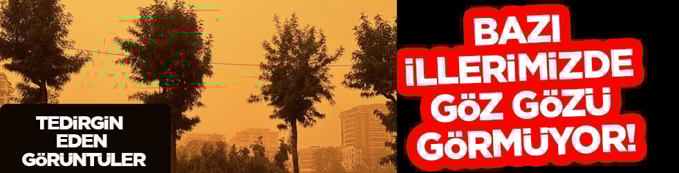 Türkiye'ye gelen çöl tozu: Herkes tedirgin oldu! Bazı illerimizde göz gözü görmüyor! Beklenmedik gelişme 