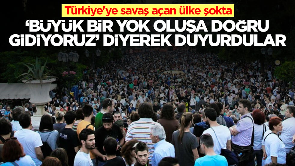 Türkiye'ye savaş açan ülke şokta: 'Büyük bir yok oluşa doğru gidiyoruz' diyerek duyurdular