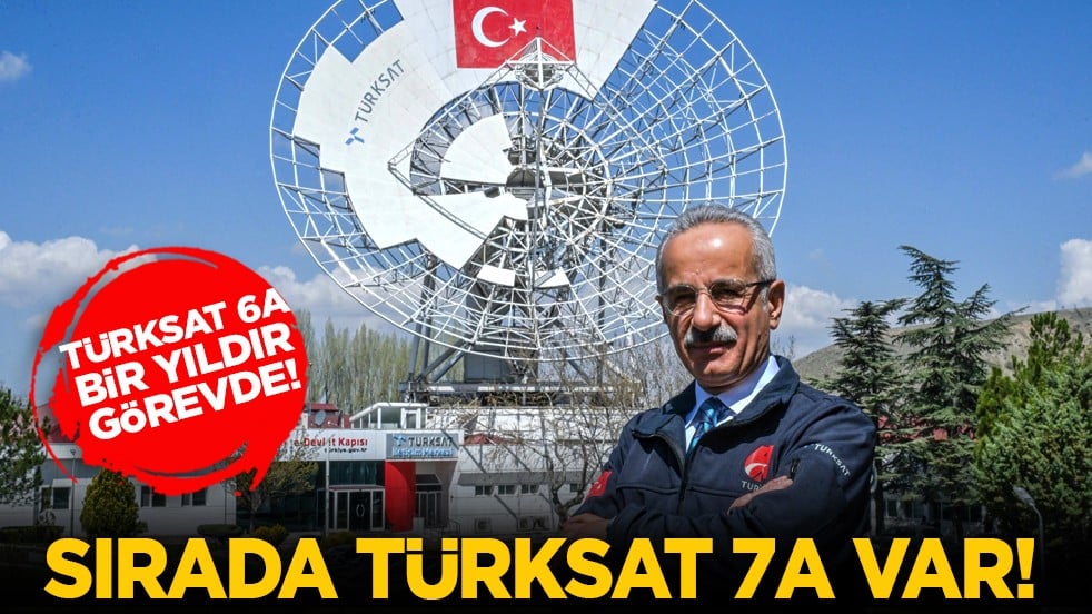 Türksat 6A bir yıldır görevde! Sırada Türksat 7A var!