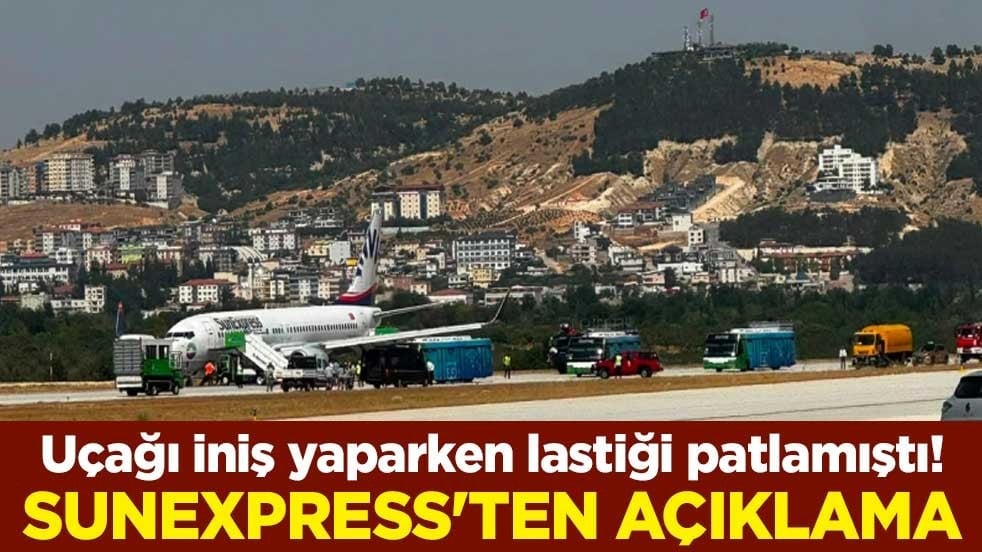 Uçağı iniş yaparken lastiği patlamıştı! SunExpress'ten açıklama