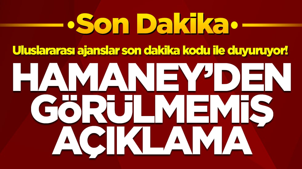 Uluslararası ajanslar son dakika kodu ile duyuruyor! Hamaney'den görülmemiş açıklama