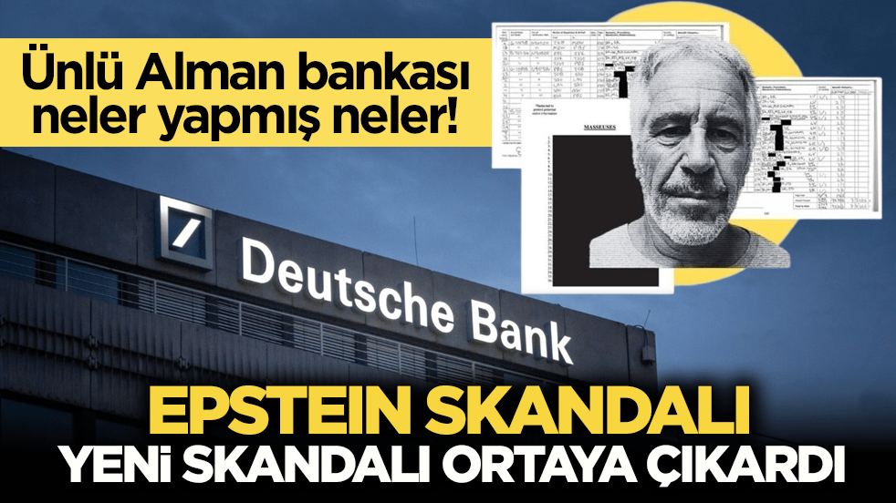 Ünlü Alman bankası neler yapmış neler! Epstein skandalı, yeni skandalı ortaya çıkardı