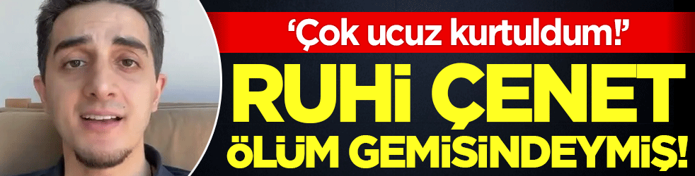 Ünlü Youtuber meğer ölüm gemisindeymiş: 'Çok ucuz kurtuldum'