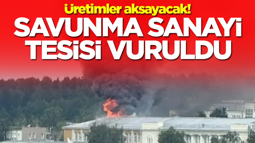 Üretimler aksayacak: Savunma sanayi tesisi vuruldu
