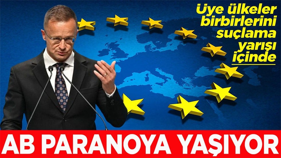 Üye ülkeler birbirlerini suçlama yarışı içinde AB paranoya yaşıyor