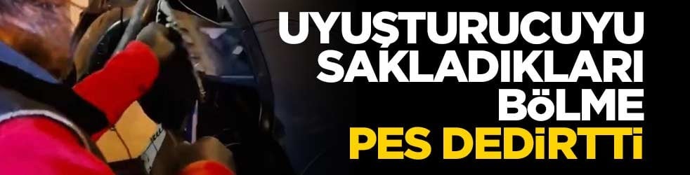 Uyuşturucuyu sakladıkları bölme pes dedirtti