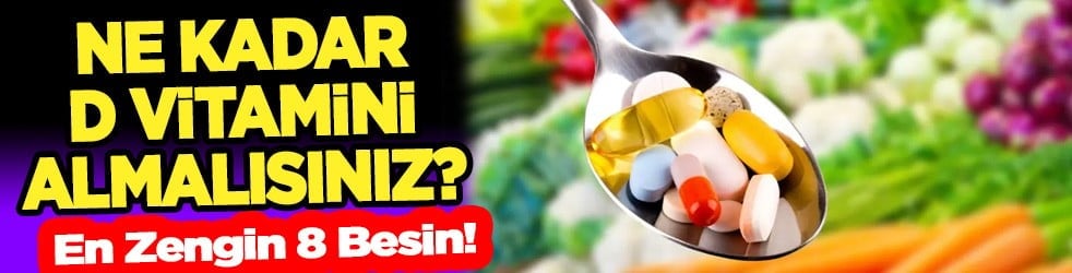 Uzmanından D Vitamini uyarısı! İşte en zengin 8 besin: Eksikliği neler neler yapıyor! Öyle bir sorun oluyor ki...