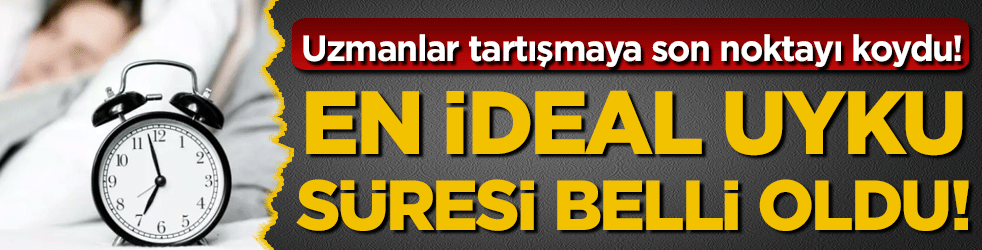 Uzmanlar tartışmaya son noktayı koydu: En ideal uyku süresi belli oldu!