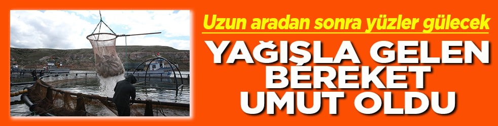 Uzun bir aradan sonra yüzler gülecek Yağışla gelen bereket balıkçılara umut oldu