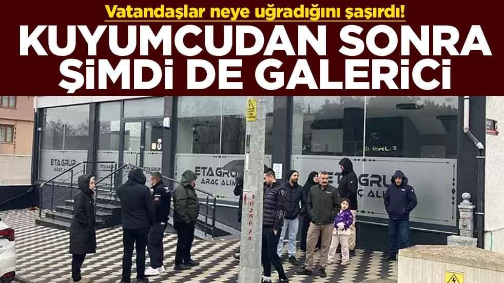 Vatandaşlar neye uğradığını şaşırdı! Kuyumcudan sonra şimdi de galerici