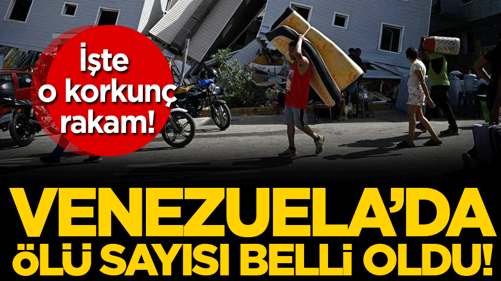 Venezuela'da ölü sayısı açıklandı: İşte o korkunç rakam!