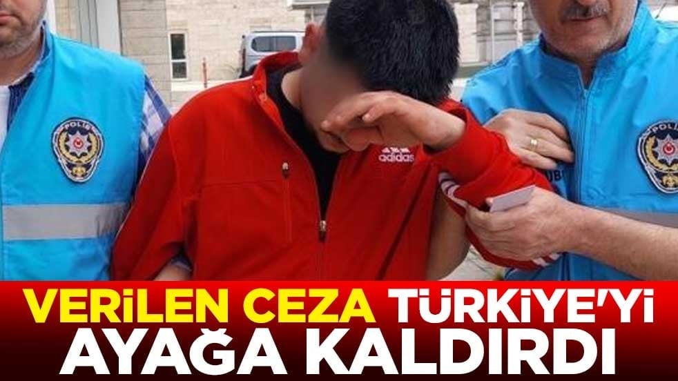 Verilen ceza Türkiye'yi ayağa kaldırdı