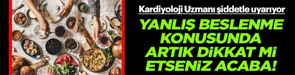Vücudunuzda tüm dengeleri sarsacak hamleler yapmasanız mı? Kardiyoloji uzmanı şiddetle uyarıyor...