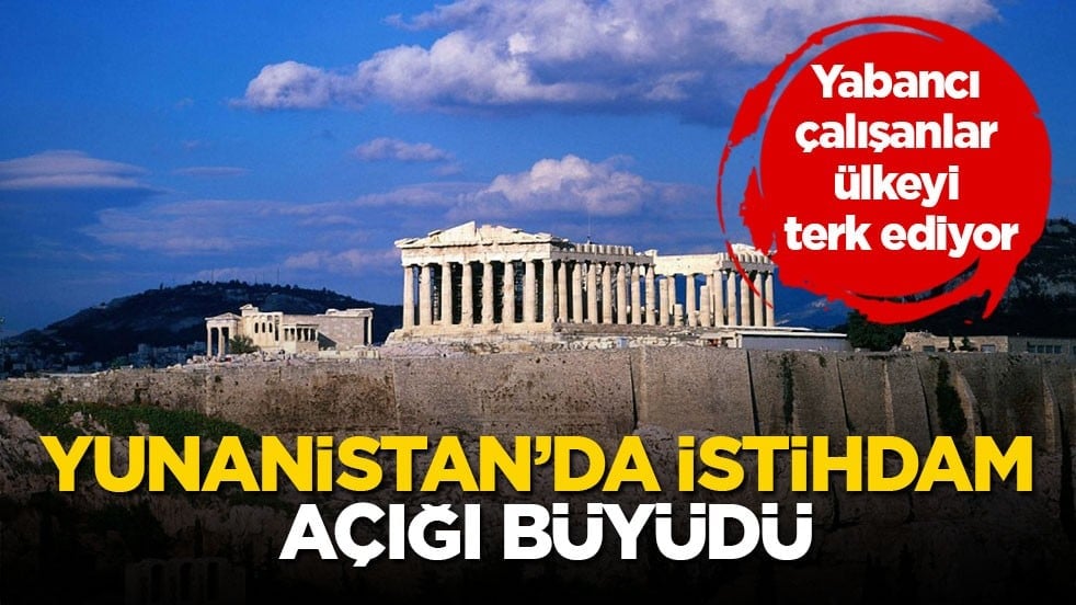 Yabancı çalışanlar ülkeyi terk ediyor! Yunanistan’da istihdam açığı büyüdü