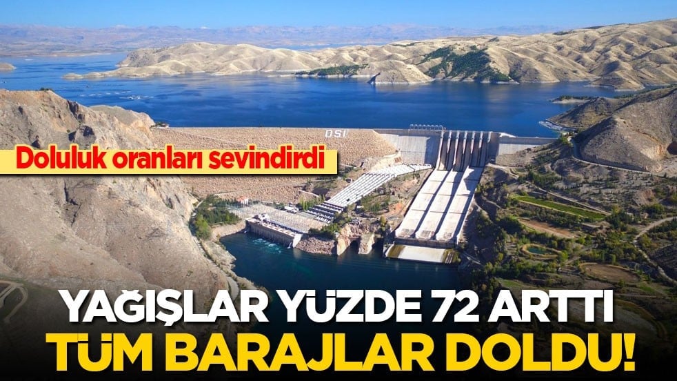 Yağışlar yüzde 72 arttı, barajlarımız doldu! Ülke genelinde doluluk oranları yüzde 71’e yükseldi! 