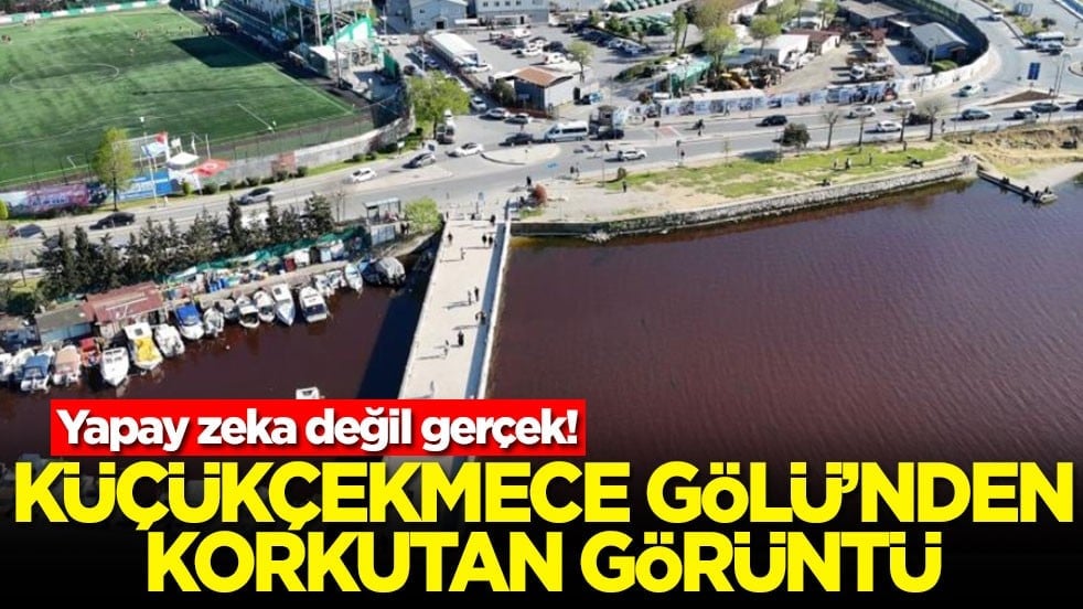 Yapay zeka değil gerçek! Küçükçekmece Gölü'nden korkutan görüntü