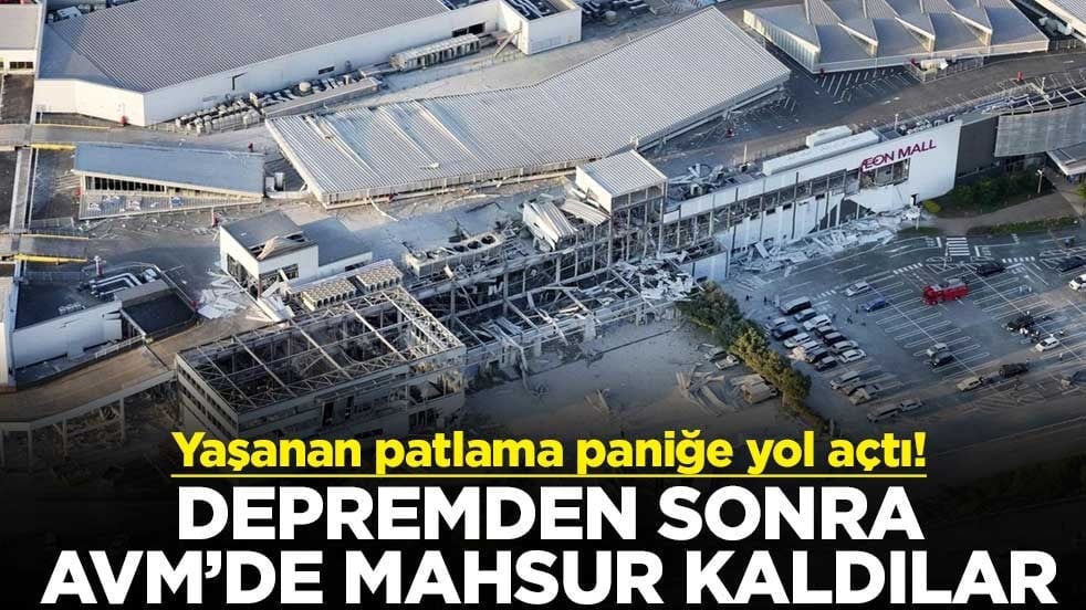 Yaşanan patlama paniğe yol açtı! Depremden sonra AVM’de mahsur kaldılar