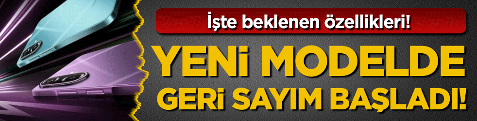 Yeni modelde geri sayım başladı: İşte beklenen özellikleri!