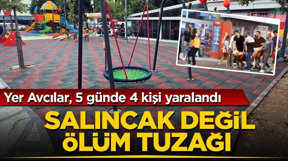 Yer Avcılar, 5 günde 4 kişi yaralandı! Salıncak değil ölüm tuzağı 