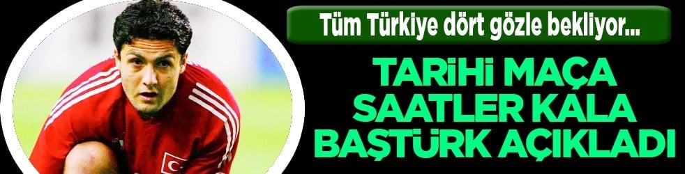Yıldıray Baştürk'ten tarihi maça saatler kala Kosova-Türkiye yorumu: Dünya Kupası'na götürecekler bizi
