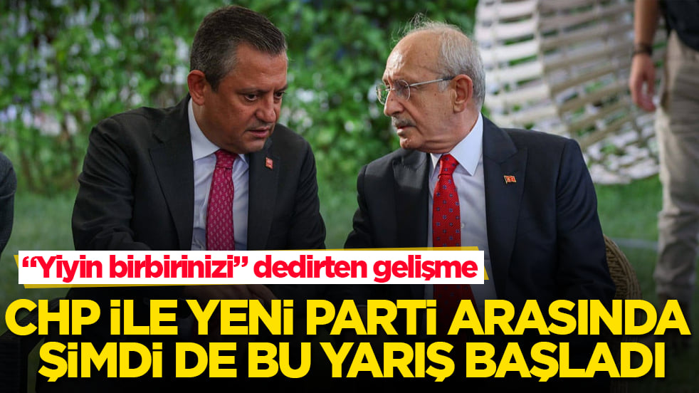 "Yiyin birbirinizi" dedirten gelişme! CHP ile Yeni Parti arasında şimdi de bu yarış başladı