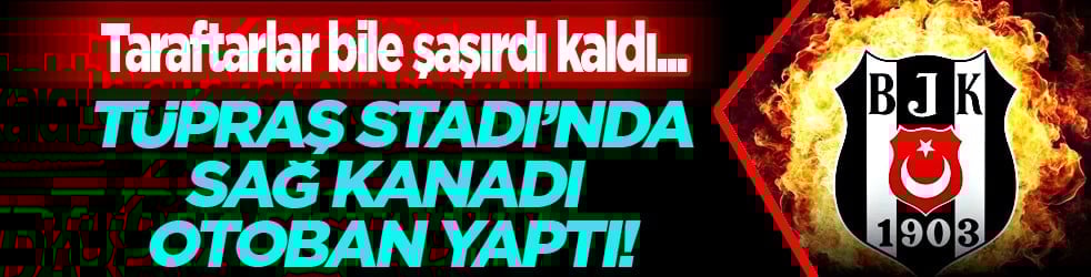 Yok artık! Beşiktaş sağ kanadını buldu: 25 dakikada işi bitirdi