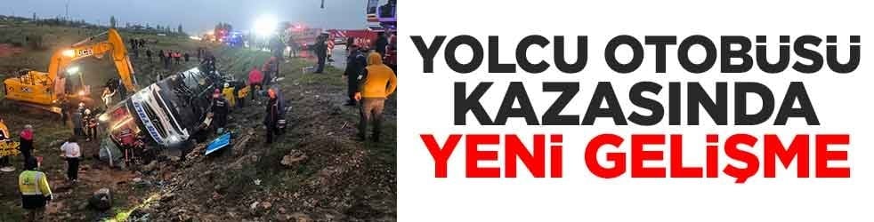 Yolcu otobüsü kazasında yeni gelişme
