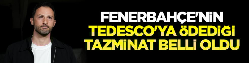 Yollar ayrılmıştı! Tedesco'nun tazminatı belli oldu